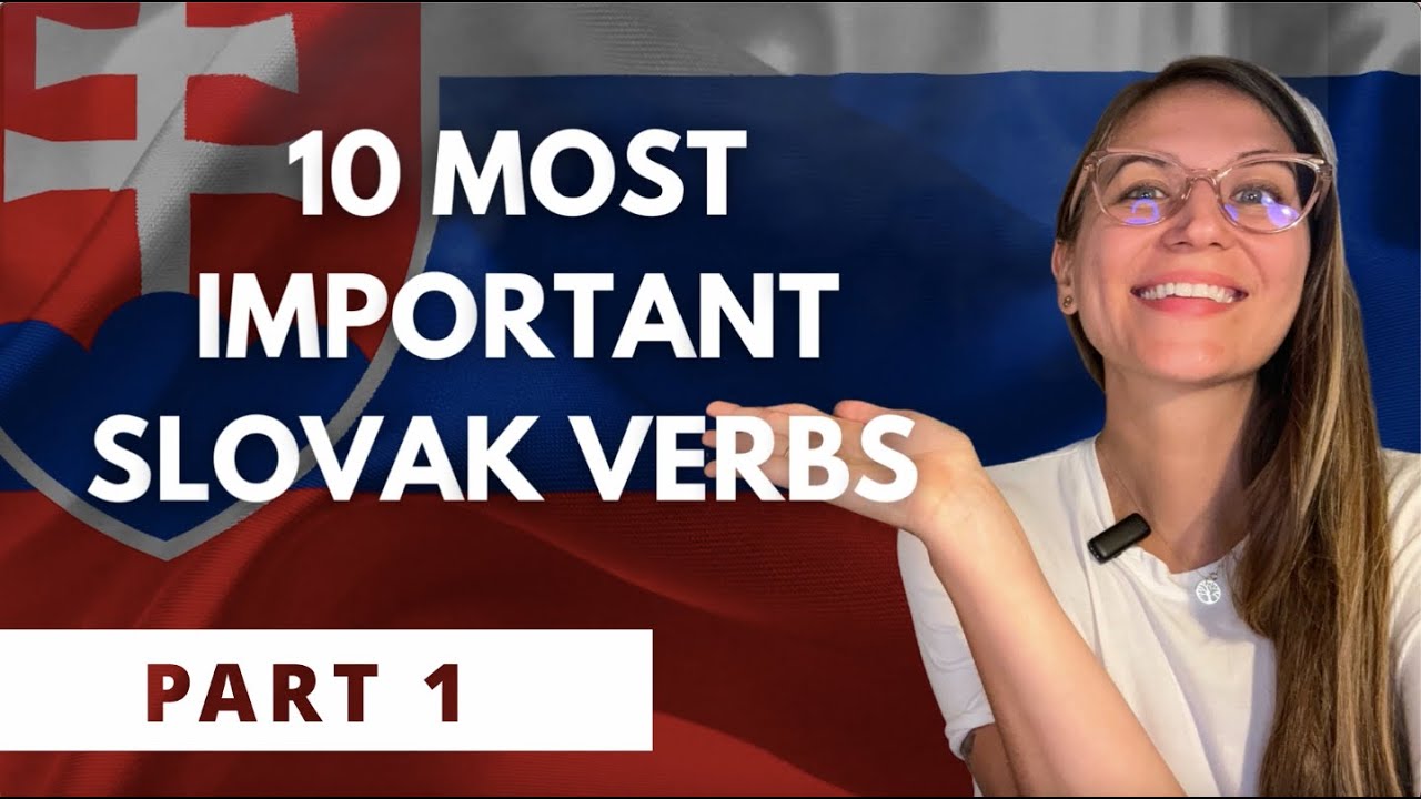 10 most important SLOVAK VERBS with examples (part 1)