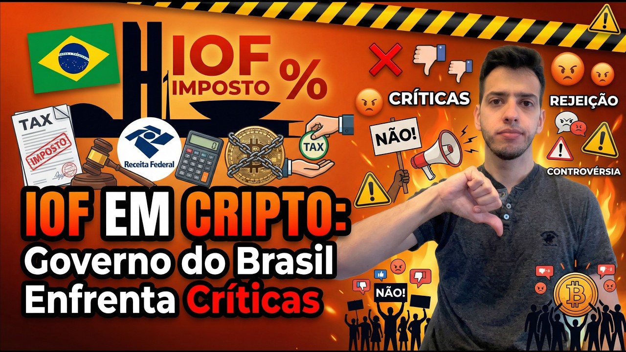IOF em Cripto: Governo do Brasil Enfrenta Críticas