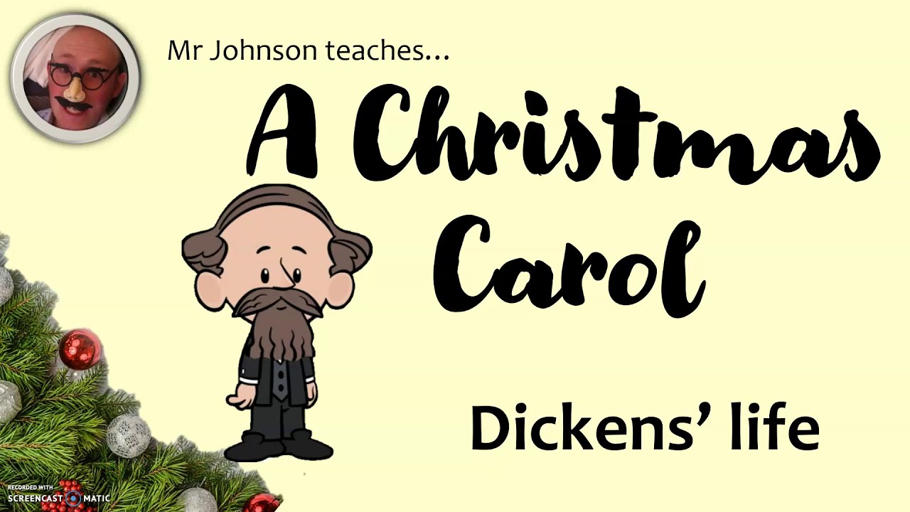 A Christmas Carol and Dickens' life