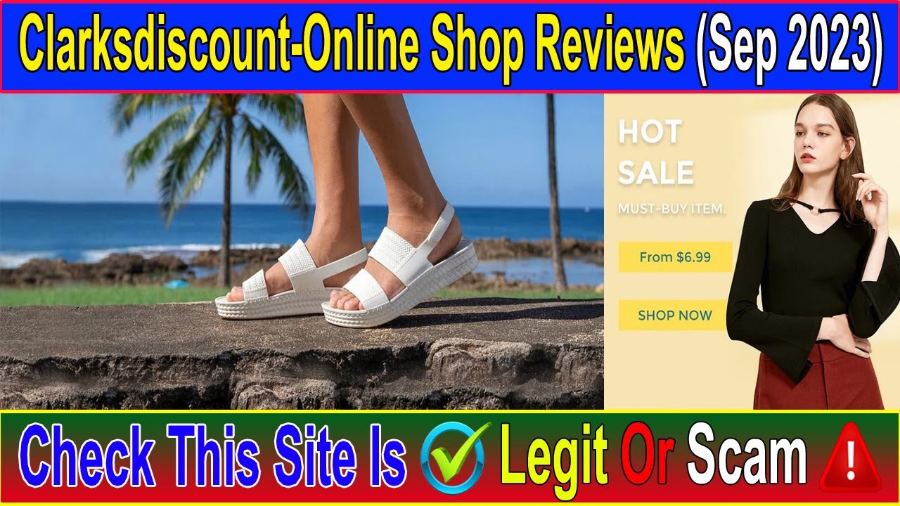 Clarksdiscount-Online Shop Reviews (Sep 2023) Does It Have Legitimacy? Watch Video Now! Scam Advice