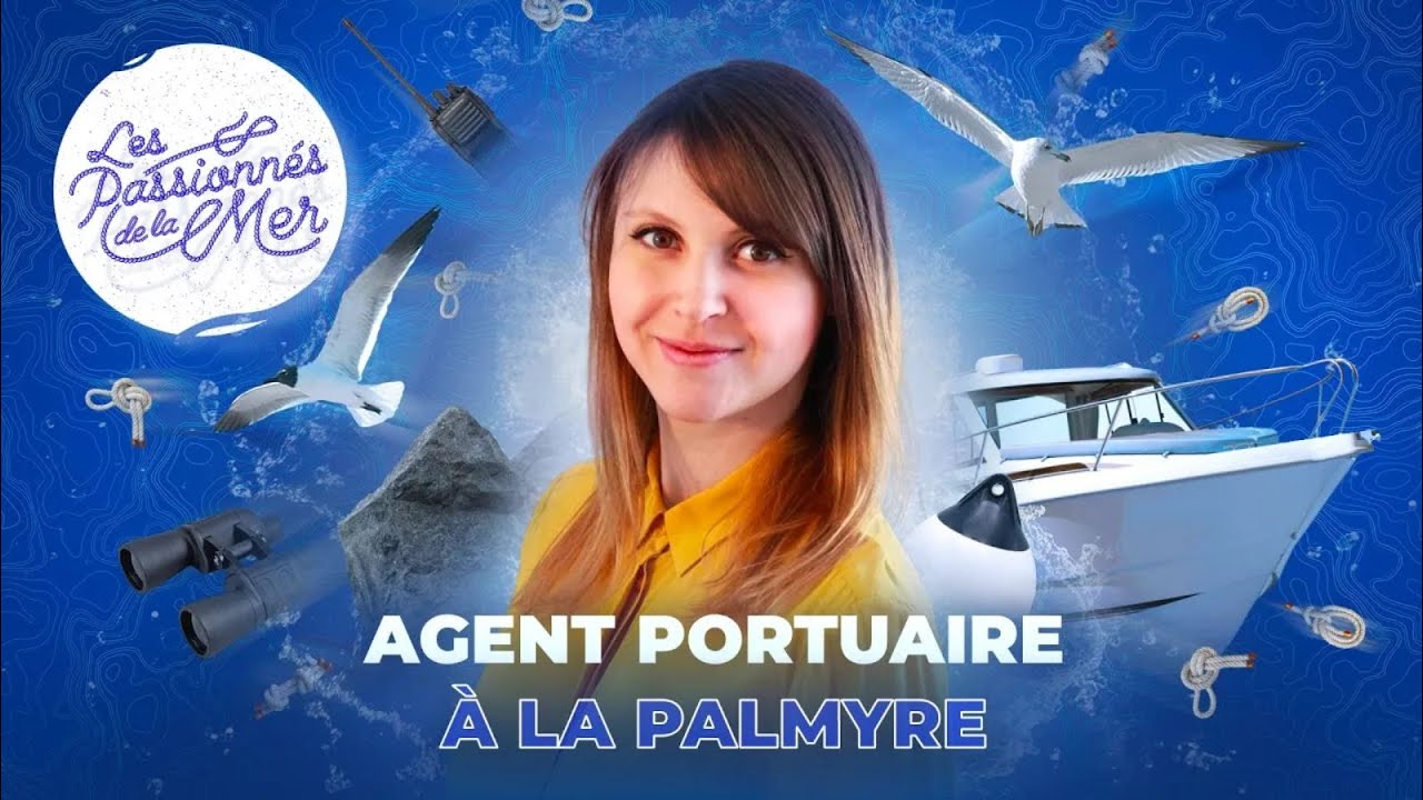 Fannyfique x France Travail - Les passionnés de la mer - Agent portuaire