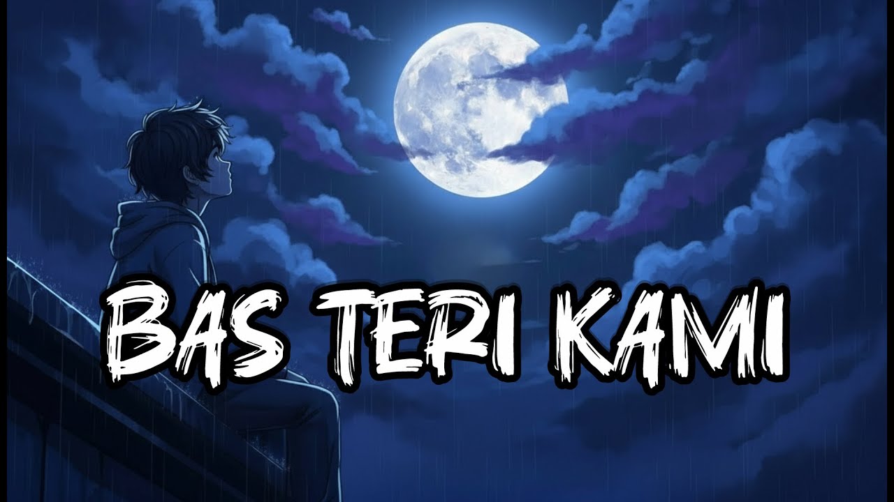 Bas Teri Kami 😔 | Rula Dene Wala Sad Song | True Love Pain