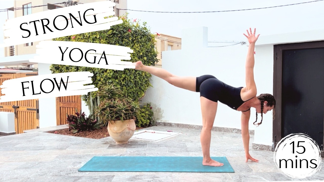 15 Minute Strong Yoga Flow | Full Body Strength and Stretch