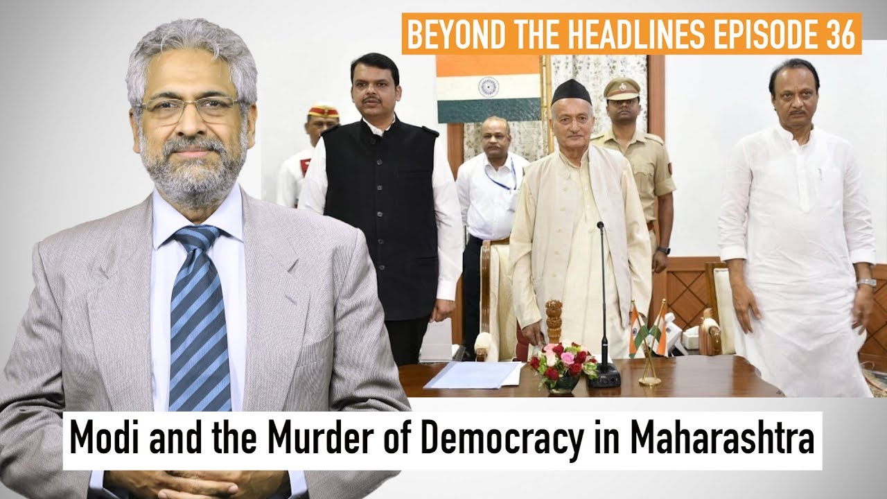BTH 36 | Maharashtra: How to Kill Democracy in 10 Steps