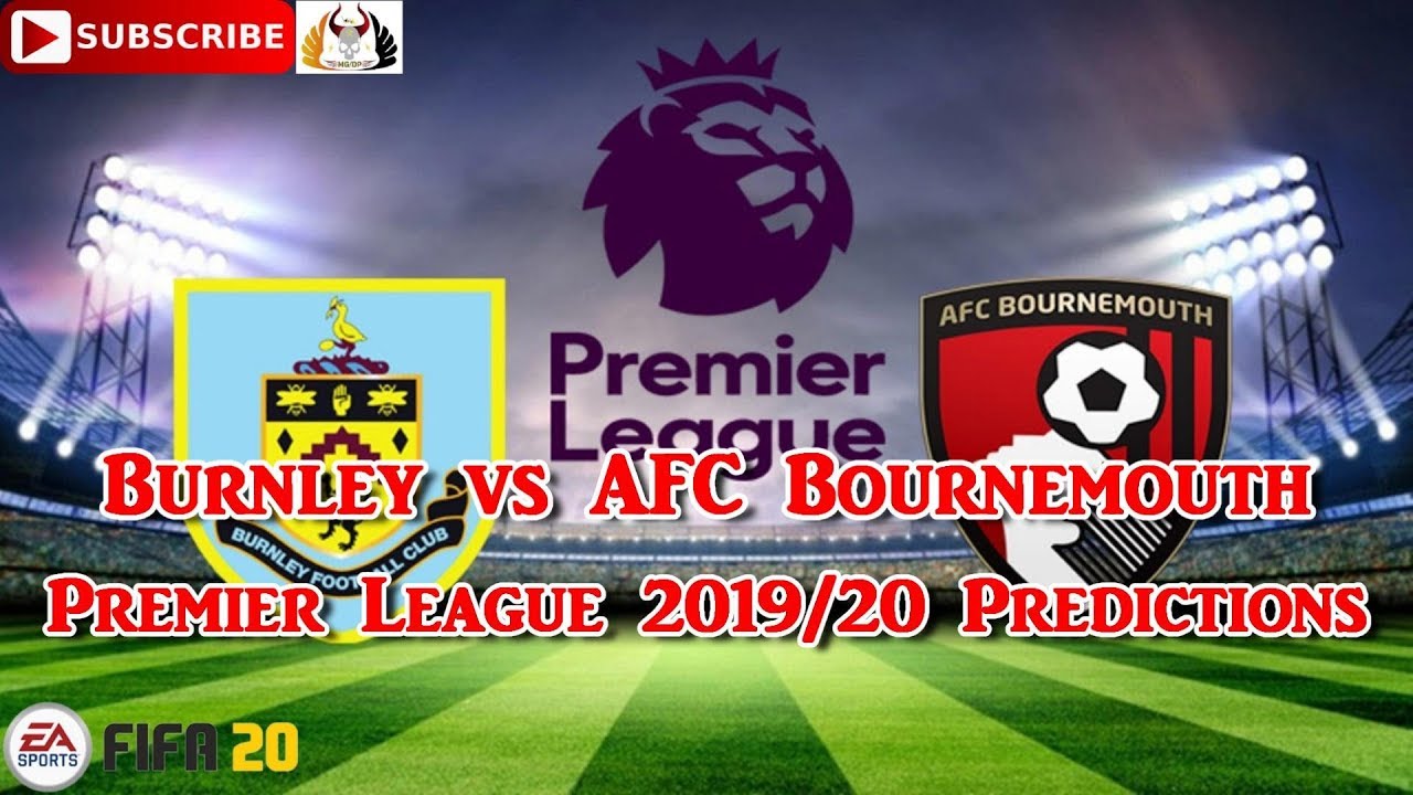 Burnley vs AFC Bournemouth | 2019-20 Premier League | Predictions FIFA 20