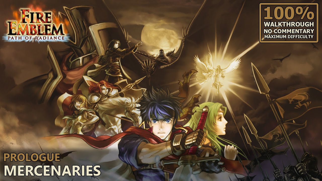 [Fire Emblem: Path of Radiance] 100% Walkthrough (Hard/Random) | 1.Prologue: Mercenaries