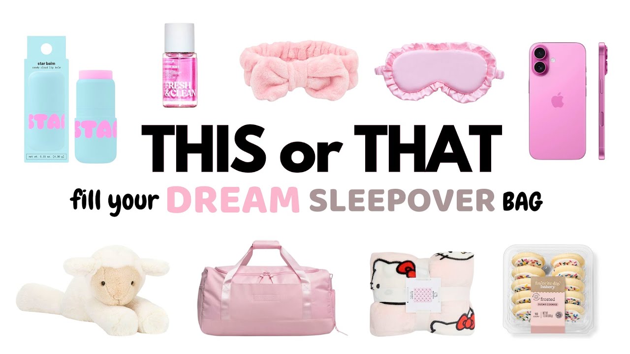 Fill Your DREAM Sleepover Bag ✨ 🎀🛌 | THIS or THAT