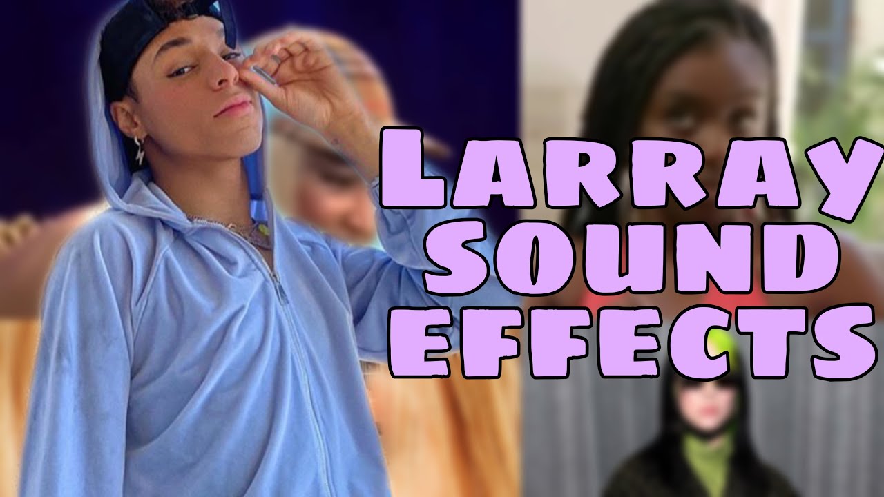 LARRAY sound effects/ Meme sounds/ popular sounds YouTubers use