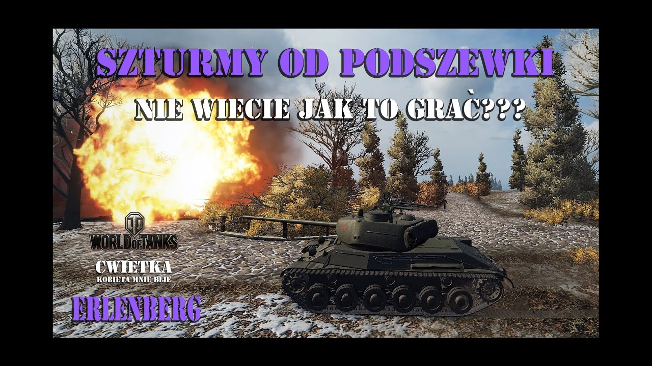 SZTURM W PRAKTYCE | JAK GO GRAĆ | ERLENBERG | WORLD OF TANKS