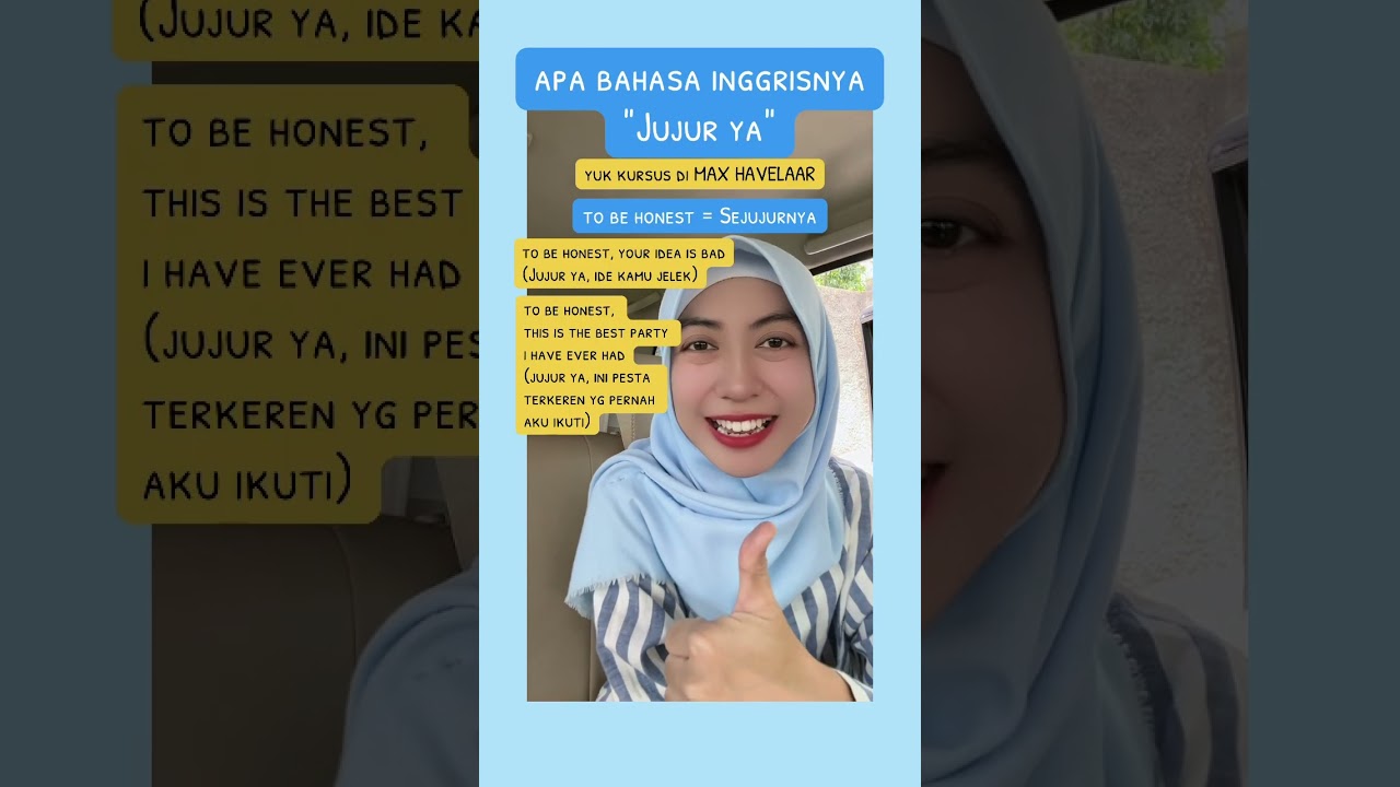 To be honest artinya? 