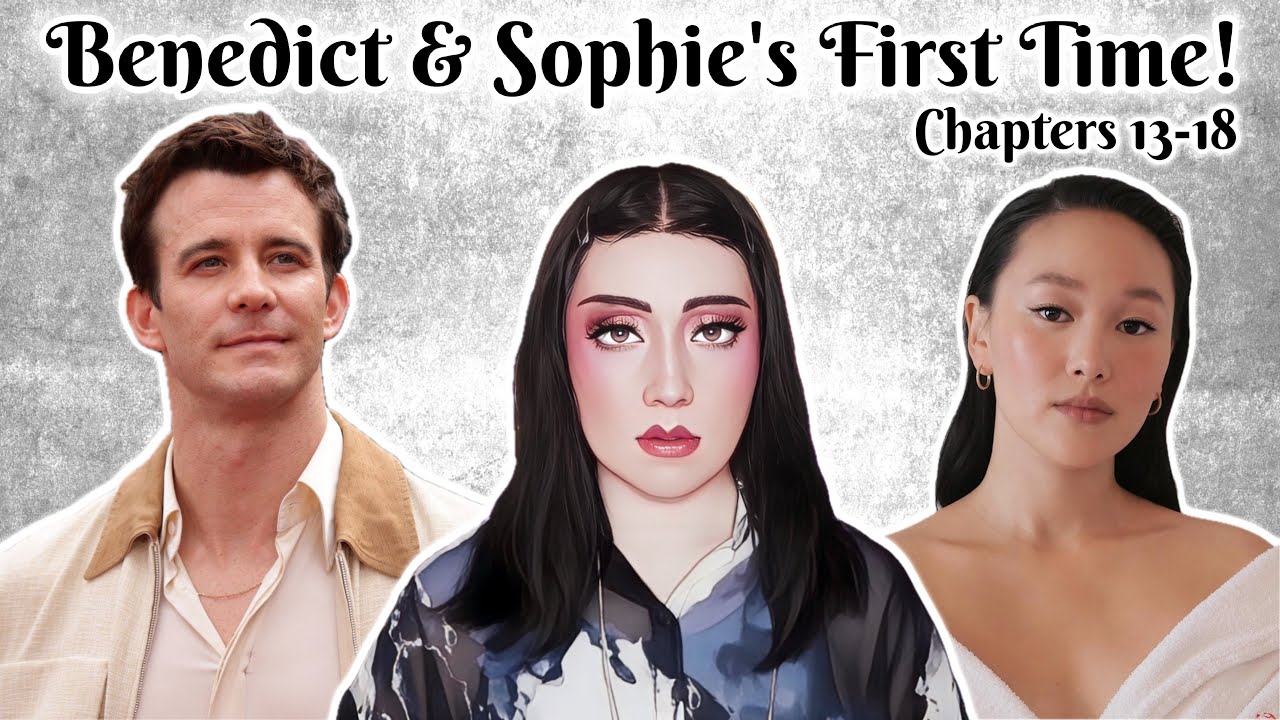 Benedict + Sophie's First Time! Bridgerton Season 4 Review: An Offer From a Gentleman Chapters 13-18