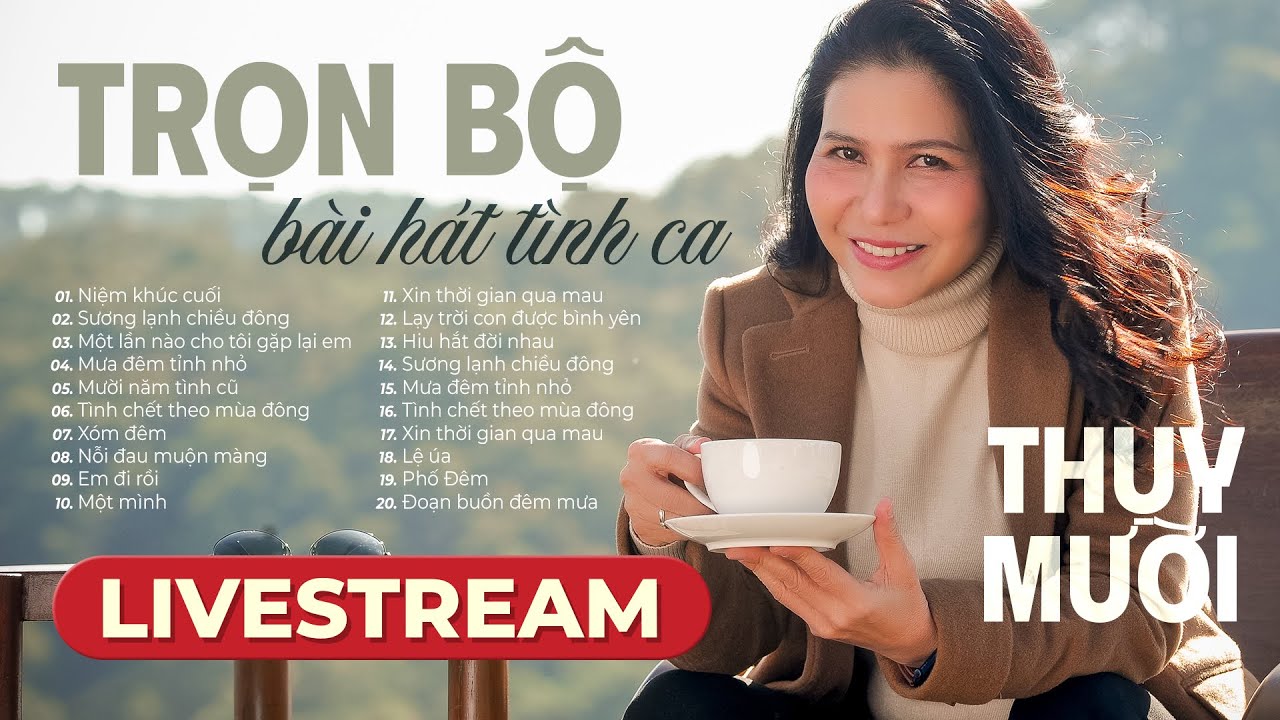 🔴 [TRỰC TIẾP] TRỌN BỘ TÌNH CA - BOLERO | Nghệ sĩ THỤY MƯỜI |Những bài hát bất hủ đi qua nhiều thế hệ