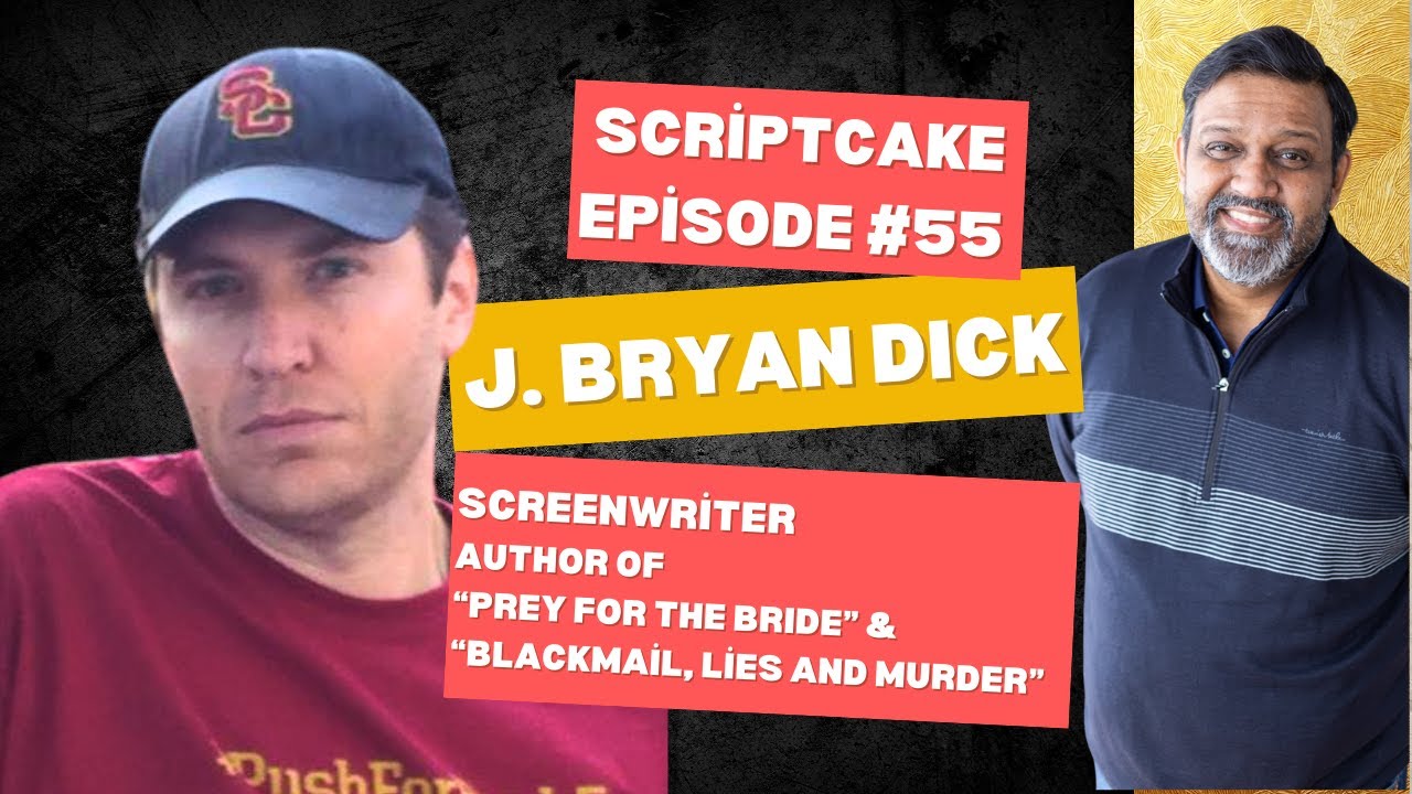 J. Bryan Dick Scriptcake Podcast