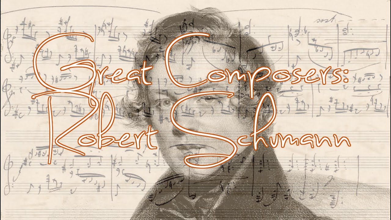 Great Composers: Robert Schumann