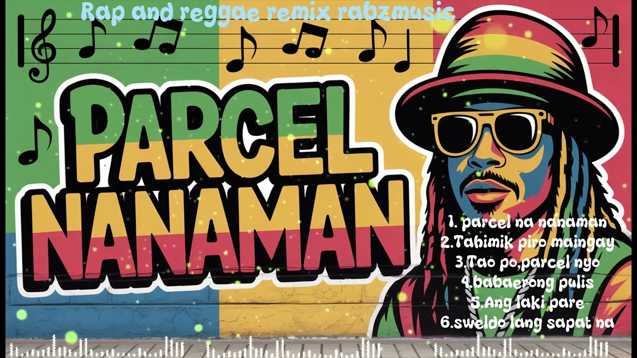 PARCEL NANAMAN//RAP AND REGGAE REMIX//@TopTrending @Rabzmusics