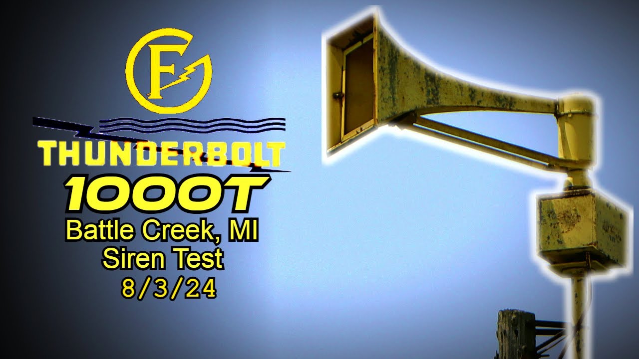 4/5 8RPM Thunderbolt 1000T Siren Test - Alert - Battle Creek, MI