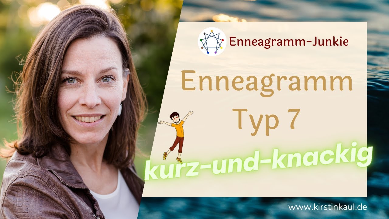 Enneagramm Typ 7 - kurz und knackig 🤗