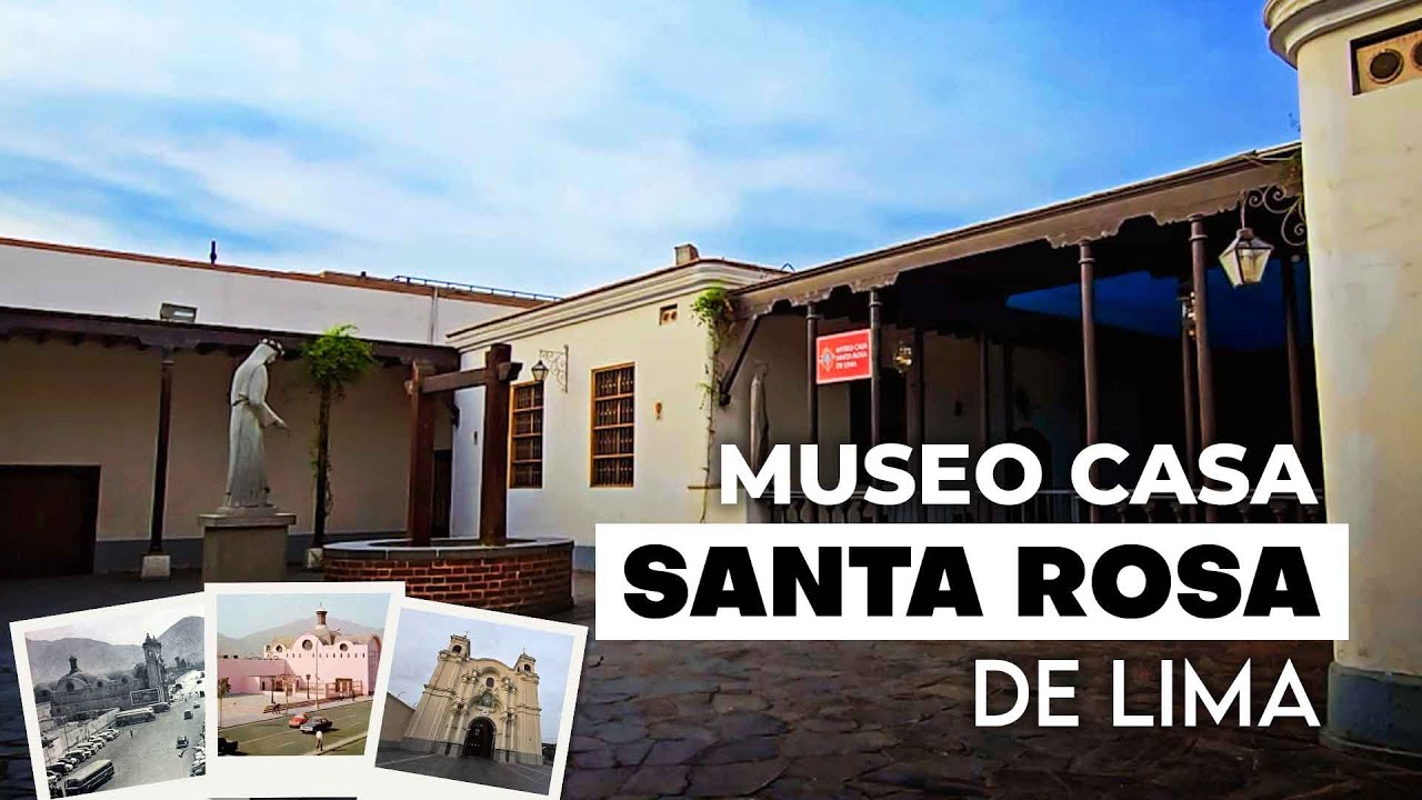 Museo Casa Santa Rosa de Lima