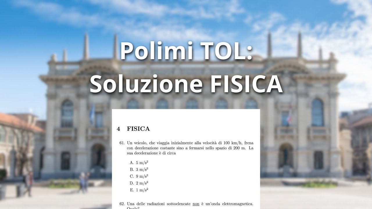 Test di Ammissione al Polimi: soluzioni della parte di FISICA