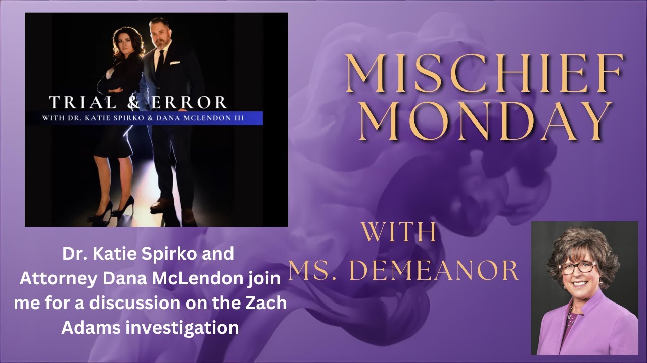 Trial & Error Podcast joins me for a discussion on the Zach Adams investigation!