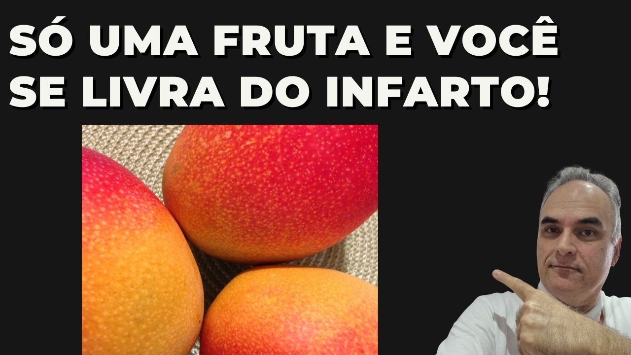 Apenas uma fruta livra você do infarto!