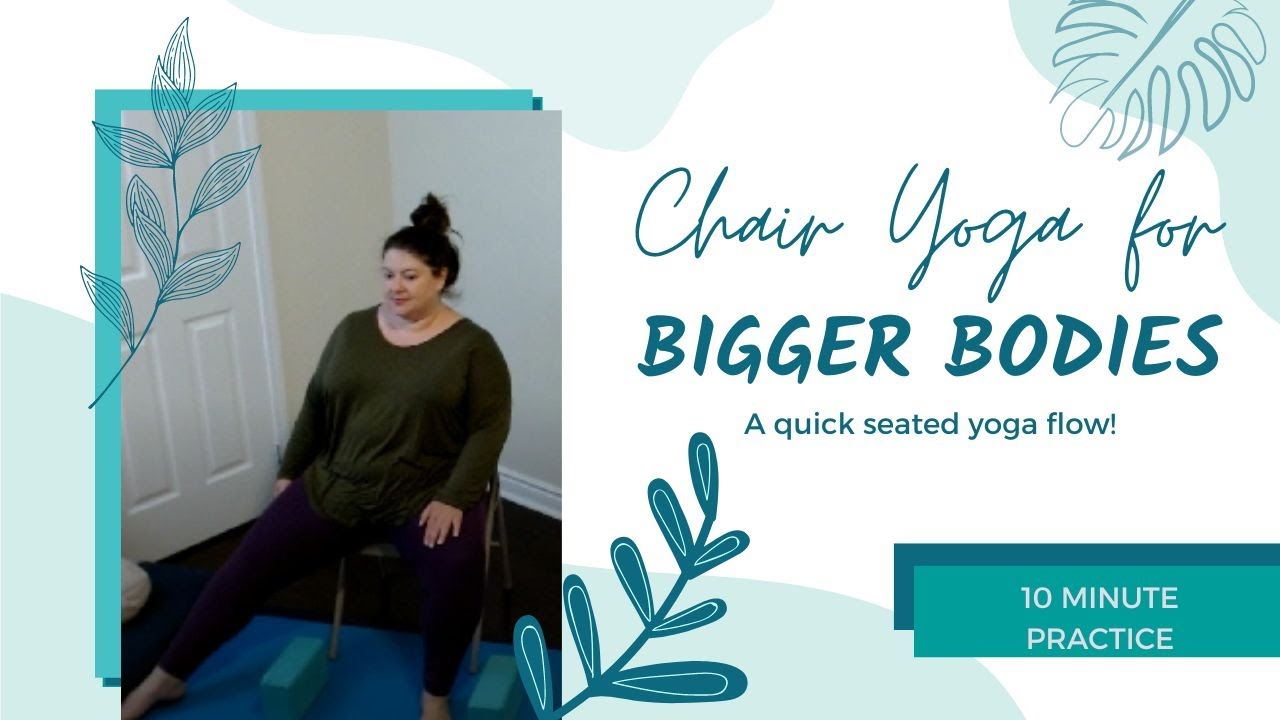 10 Minute Plus Size Chair Yoga Practice for Beginners l Plus Size Yoga