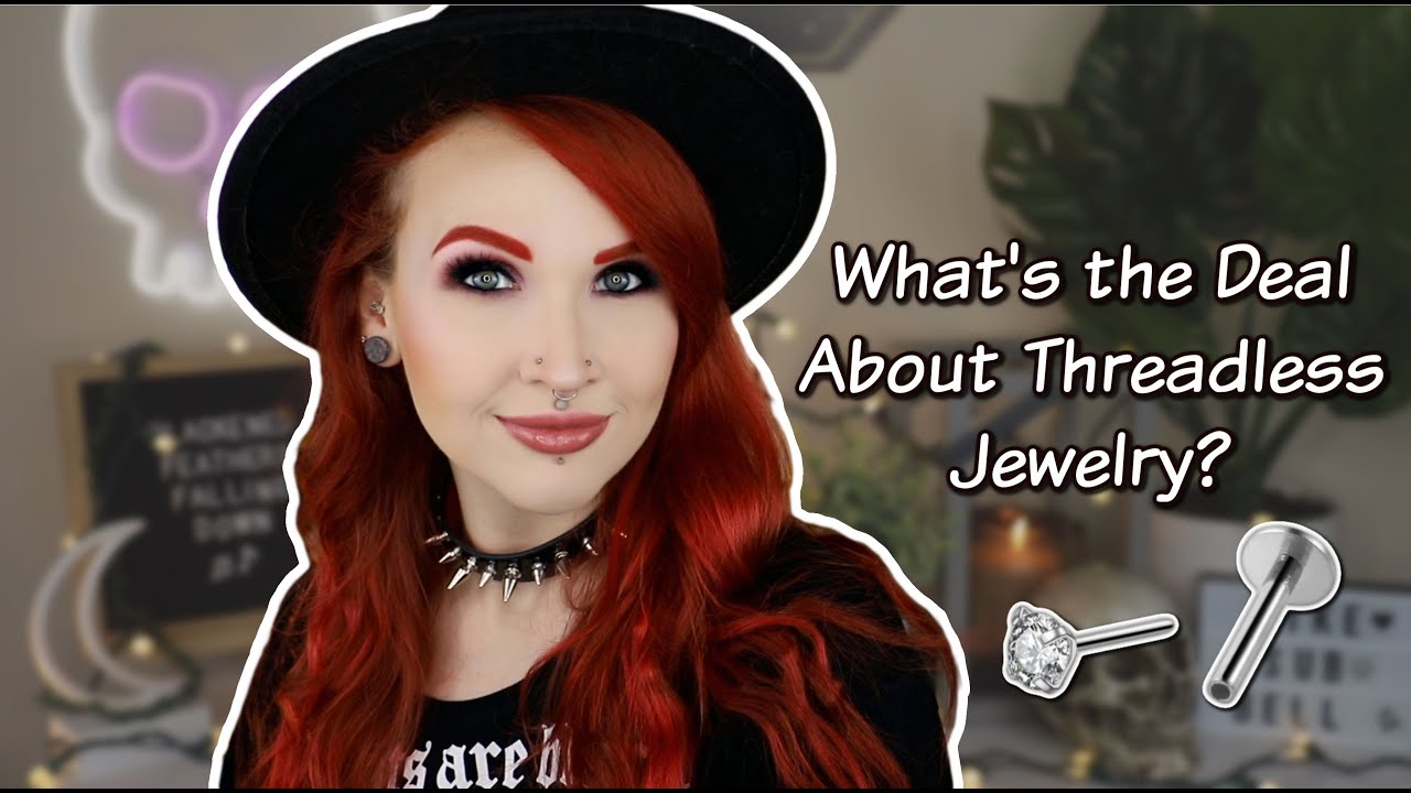 What's The Deal About Threadless Jewelry?