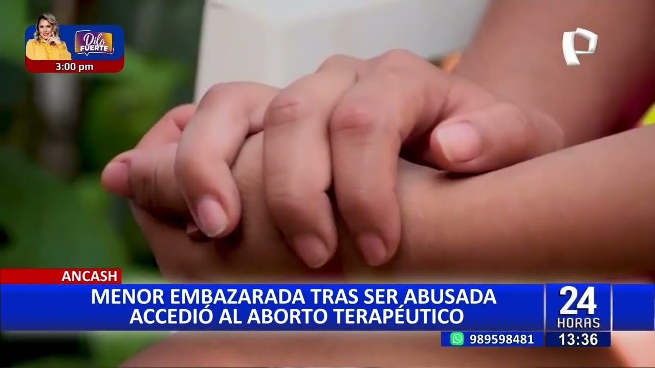 &Aacute;ncash: Menor de 11 a&ntilde;os, ultrajada y embarazada por su padrastro, accede a aborto terap&eacute;utico