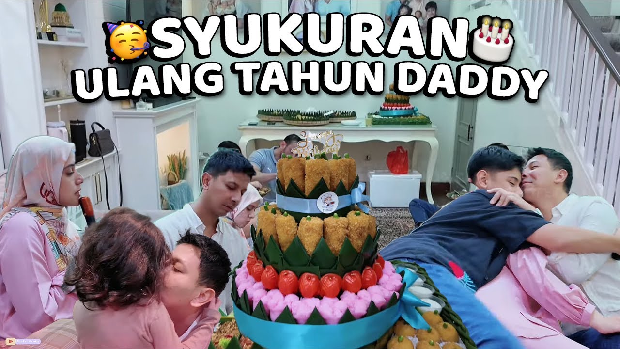 SYUKURAN ULANG TAHUN DADDY SONNY BERSAMA ORANG ORANG TERCINTA!! 