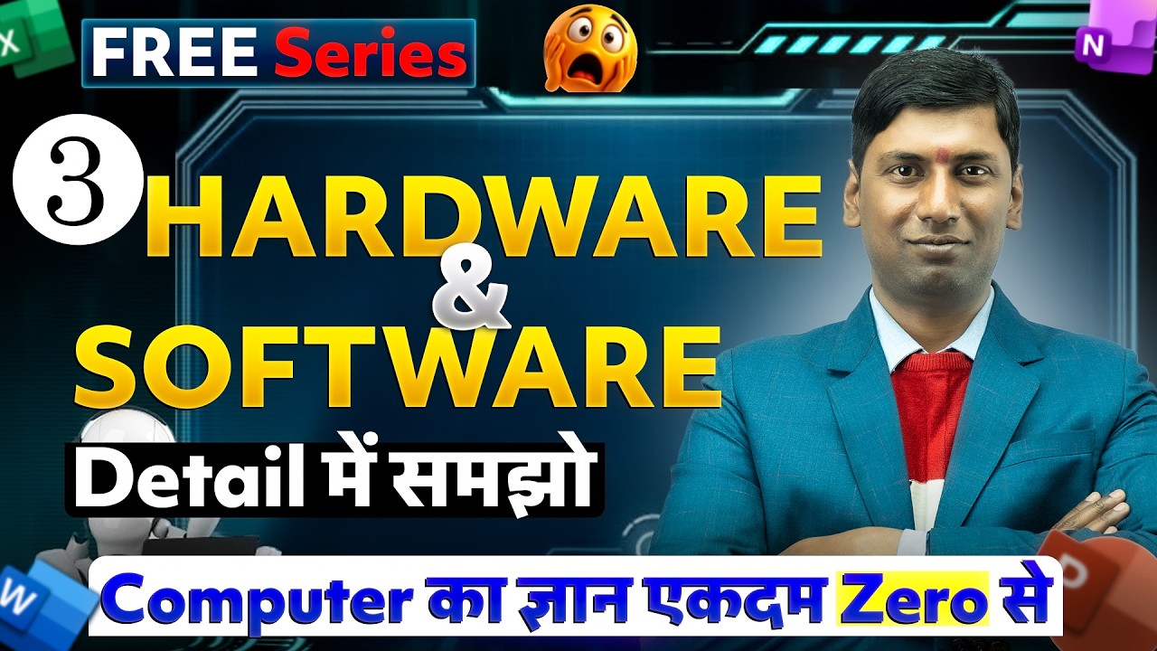 Hardware & Software Explained in Detail | Basics of Computer Part-3 | Zero to Advanced