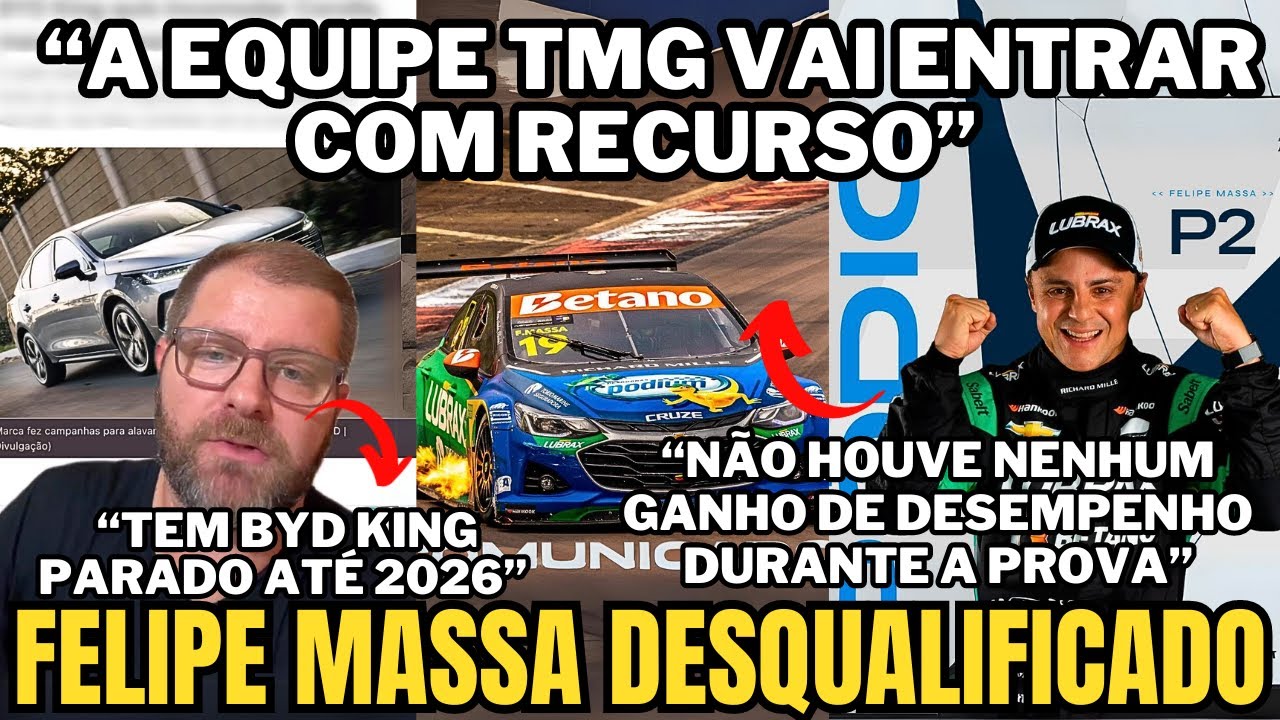 FELIPE MASSA DESQUALIFICADO NA STOCK CAR E LUCAS FACCINA FALA SOBRE BYD KING