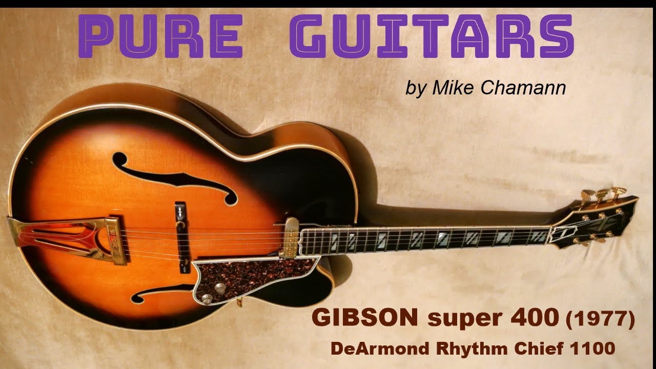 GIBSON SUPER 400 DeArmond rythm chief (1977)