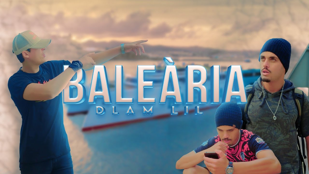 DLam Lil - Baleària - (Official Music Video) (Prod.Morsil BNL)