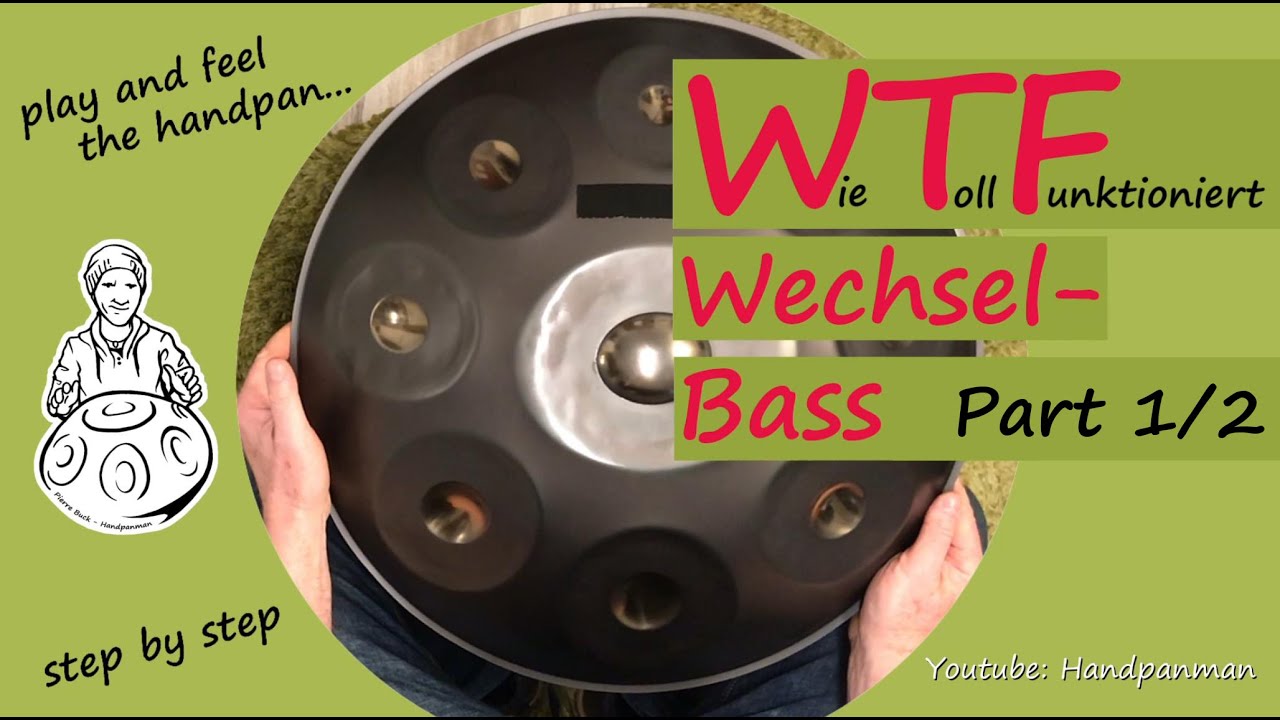 055 - Handpan Vorübung zum Wechselbass Tutorial - Handpanman Pierre Buck