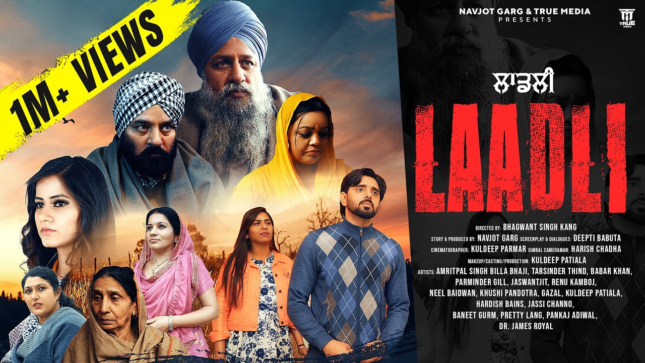New Punjabi Movie 2022 | LAADLI - FULL MOVIE | Latest Punjabi Movie 2022 | True Media