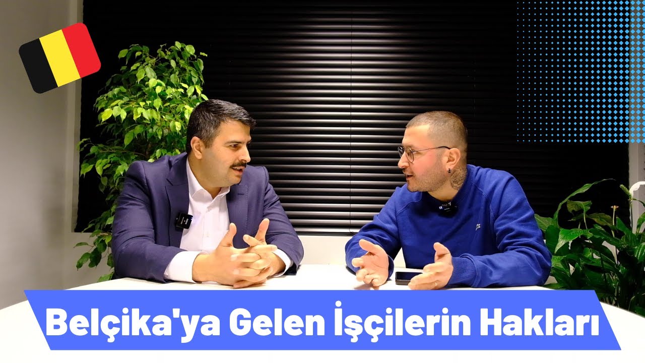 Belçika'ya Gelen İşçilerin Hakları