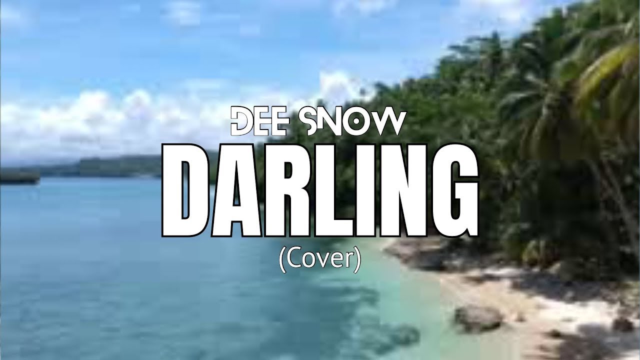 Dee Snow - DARLING (Cover) 🇨🇰