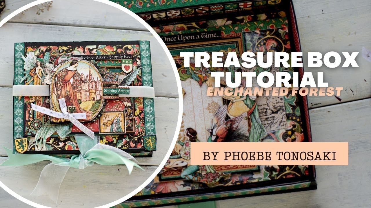 Treasure Box Tutorial - Enchanted Forest - by Phoebe Tonosaki
