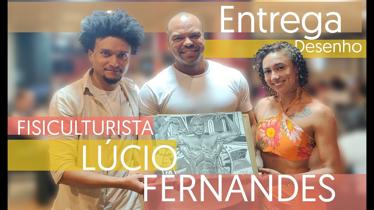 Entrega desenho  fisiculturista Lúcio Fernandes