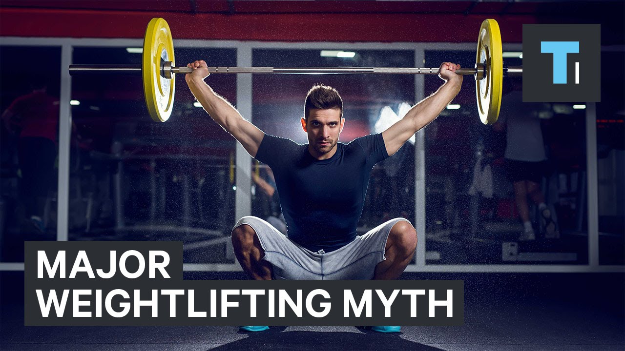 Major weightlifting myth