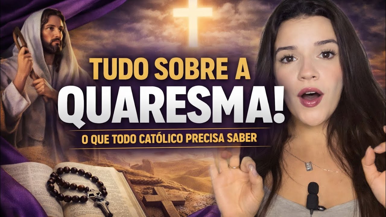 QUARESMA: Tudo que você PRECISA saber ✝️