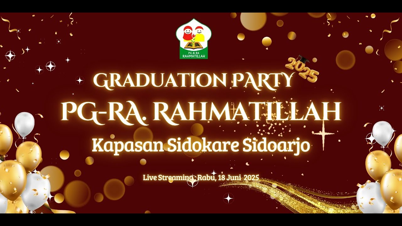 🔴 LIVE STREAMING || PENTAS SENI & WISUDA PG - RA RAHMATILLAH 2025