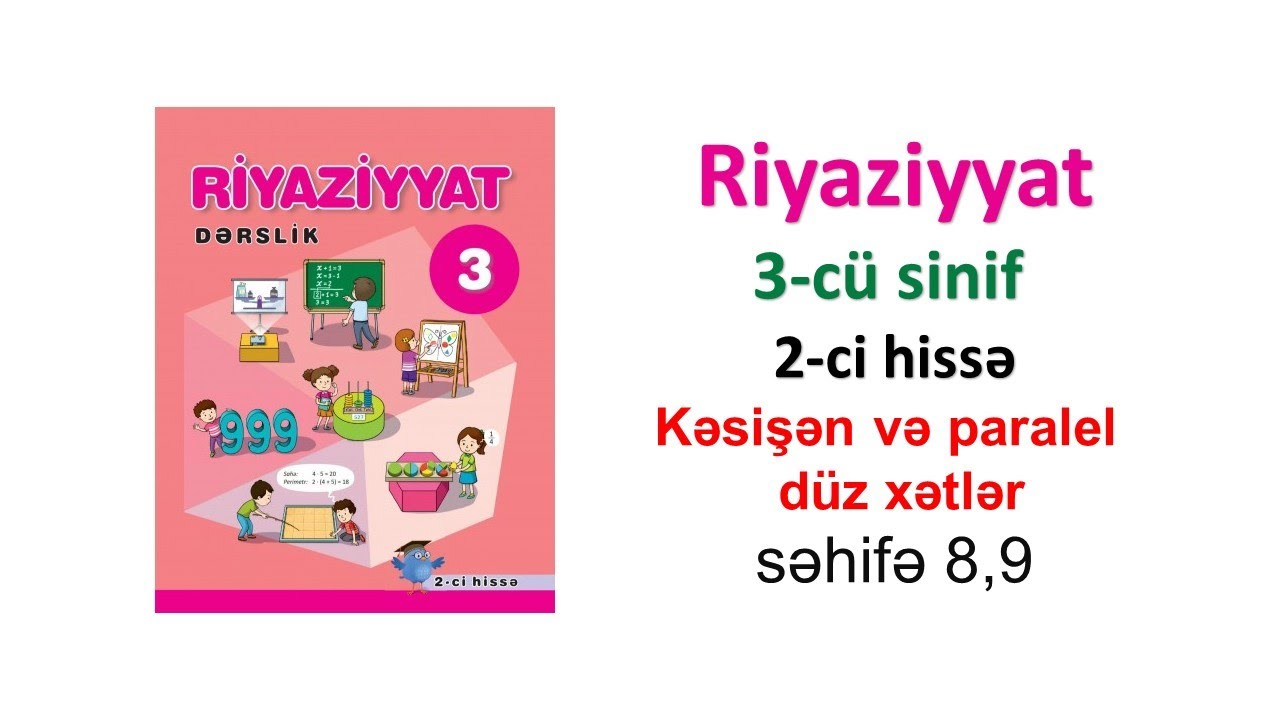 Riyaziyyat 3-cü sinif 2-ci hissə Kəsişən və paralel düz xətlər səhifə 8, 9