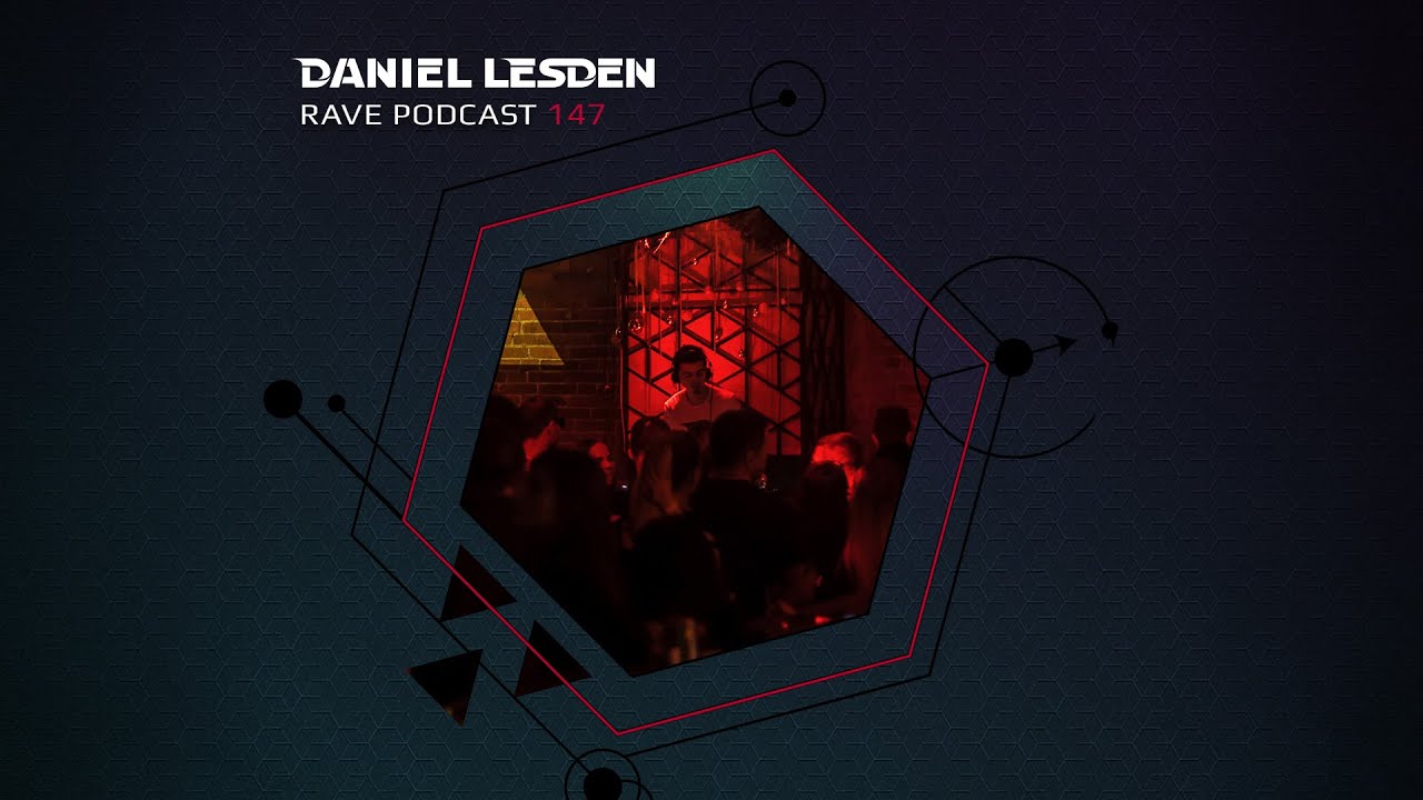 Daniel Lesden — Rave Podcast 147 [Deep, Raw, Hypnotic Trance, Techno, Psy-Trance]