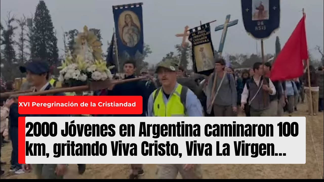 2000 Jóvenes en Argentina, caminaron 100 km gritando 
