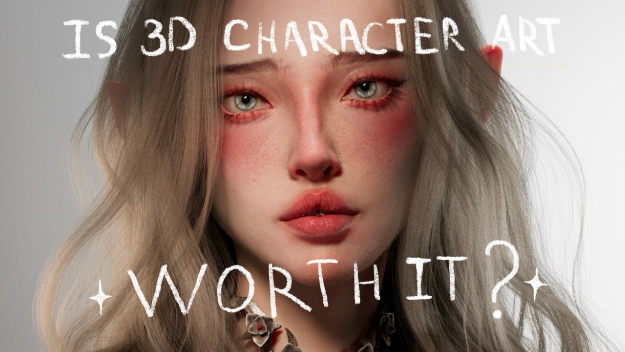 Is 3D Character Art Even Worth it?