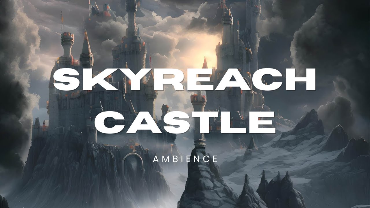 Skyreach Castle Cloud Castle ASMR - #tyrannyofdragons #ttrpg #dungeonsanddragons #dnd #rpg