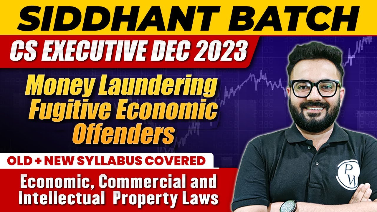 Money Laundering, Fugitive Economic Offenders | Economic | CS Executive Dec 2023
