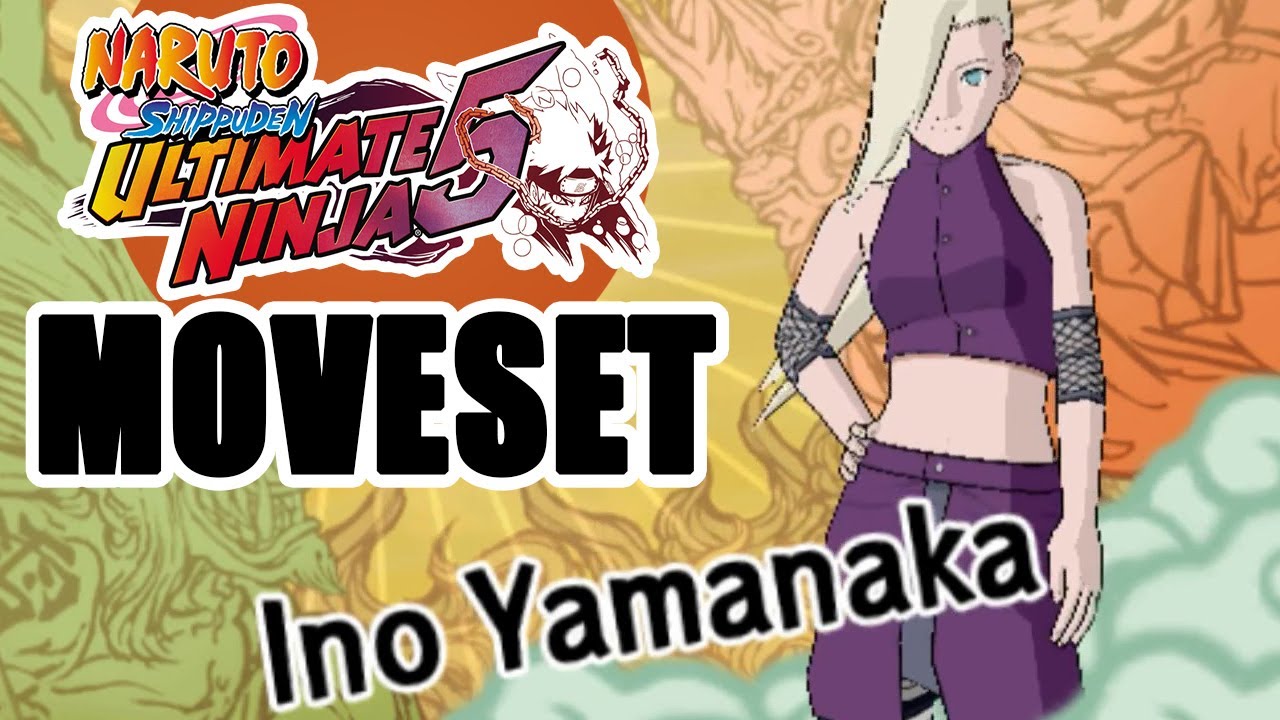 Naruto Ultimate Ninja 5 (PS2) - Ino Moveset