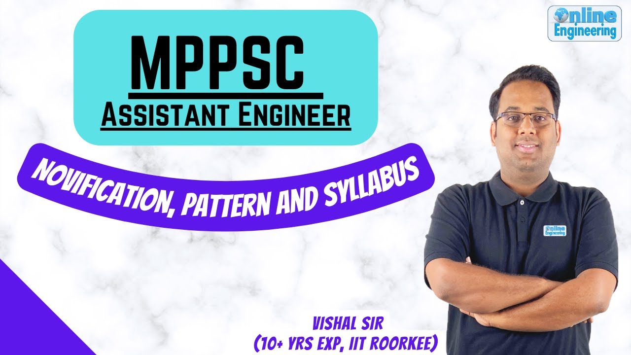 MPPSC AE 2022- Notification, Pattern and Syllabus by Vishal Bhatt